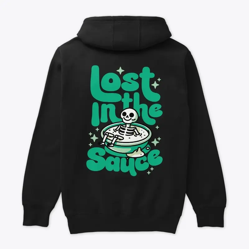 LOST IN THE SAUCE HOODIE